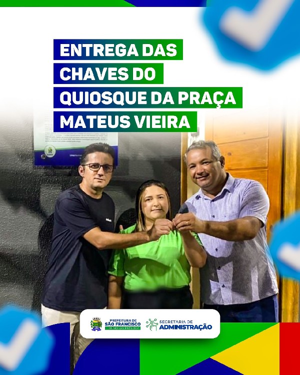 ENTREGA DAS CHAVES DO QUIOSQUE MATEUS VIEIRA