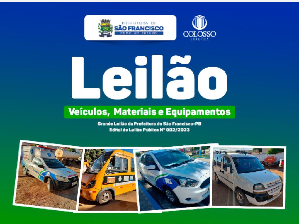 LEILÃO DE VEÍCULOS,EQUIPAMENTOS E MATERIAIS